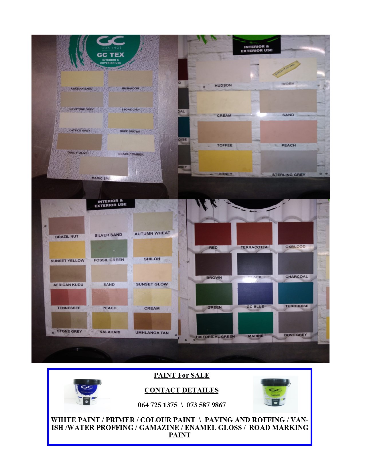 We offer all Colours listed above and we also do painting.